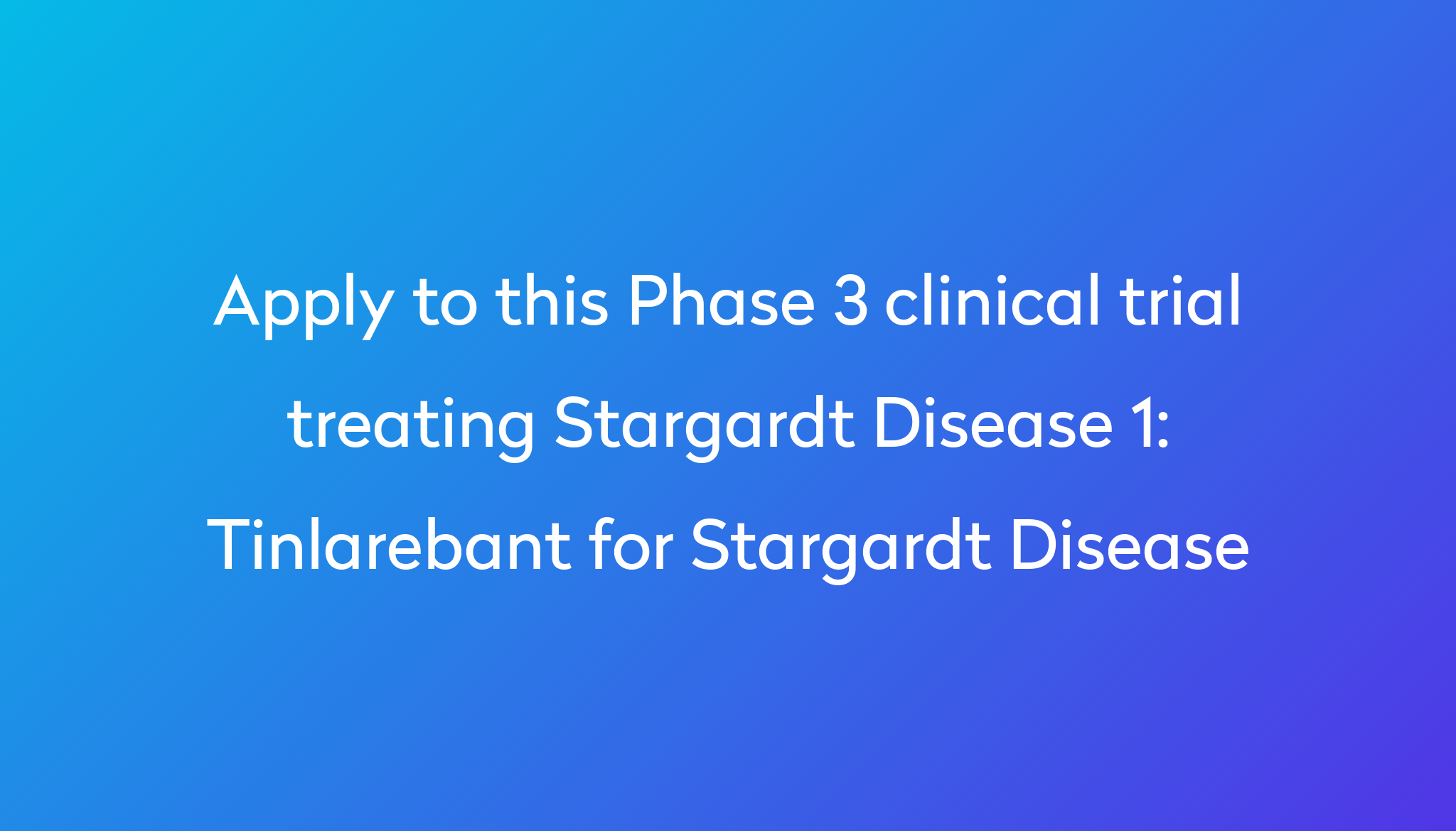 Tinlarebant for Stargardt Disease Clinical Trial 2024 Power
